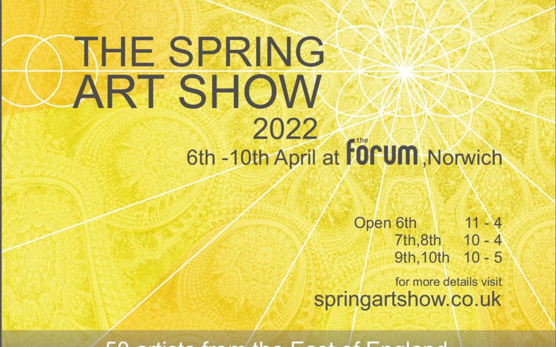 Spring art show Norwich UK 2022